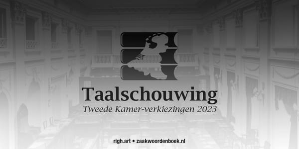 Taalschouwing – Tweede Kamer-verkiezingen 2023